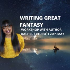 Writing Great Fantasy Workshop with Rachel Faturoti